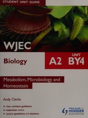 Front cover of WJEC A2 biology unit BY4 by Andy Clarke