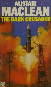 Cover of The Dark Crusader by Alistair MacLean