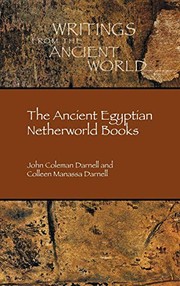 Front cover of The Ancient Egyptian Netherworld Books by John Coleman Darnell