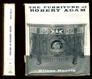 Front cover of The furniture of Robert Adam by Eileen Harris