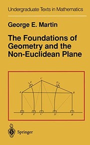 Front cover of The Foundations of Geometry and the Non-Euclidean Plane by G.E. Martin