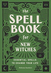 Front cover of The Spell Book for New Witches by Ambrosia Hawthorn