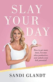 Cover of Slay Your Day by Sandi Glandt