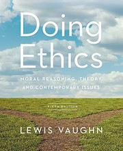 Cover of Doing ethics by Lewis Vaughn
