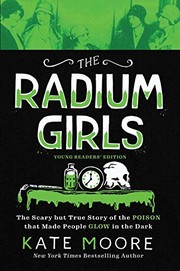 Front cover of The Radium Girls : Young Readers' Edition by Kate Moore