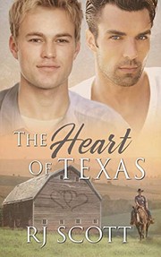 Front cover of The Heart Of Texas by RJ Scott