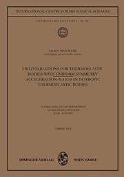 Front cover of Field Equations for Thermoelastic Bodies with Uniform Symmetry by Chao-Chen Wang