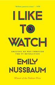 Cover of I Like to Watch by Emily Nussbaum