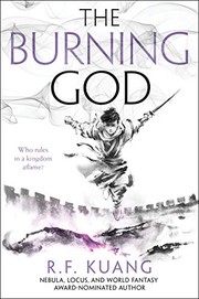 Front cover of The Burning God by R. F. Kuang