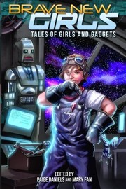 Front cover of Brave New Girls by Mary Fan