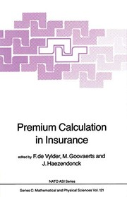 Front cover of Premium Calculation in Insurance by F. Etienne De Vylder