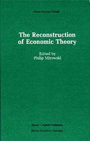 Front cover of The Reconstruction of Economic Theory by Philip Mirowski
