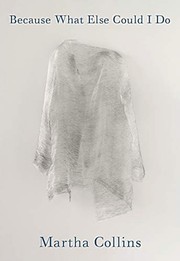 Cover of Because What Else Could I Do by Martha Collins