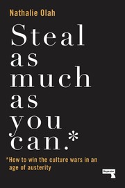 Front cover of Steal as Much as You Can by Nathalie Olah
