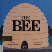 Cover of The Bee by Lisa Campbell Ernst