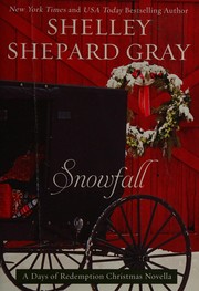 Cover of Snowfall by Shelley Shepard Gray