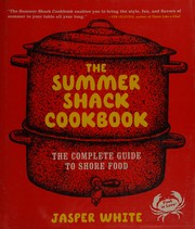 Cover of The summer shack cookbook by Jasper White