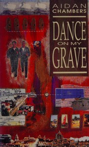 Cover of Dance on my grave by Aidan Chambers