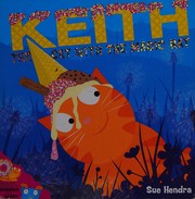 Cover of Keith the cat with the magic hat by Sue Hendra