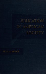 Cover of Education in American Society by Tyrus Hillway