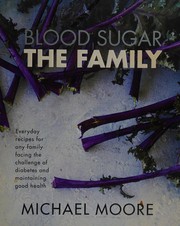 Front cover of Blood Sugar - The Family by Michael Moore (chef)