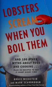 Front cover of Lobsters scream when you boil them by Bruce Weinstein