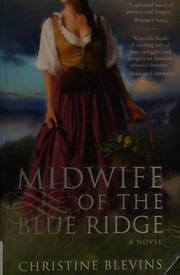Front cover of Midwife of the Blue Ridge by Christine Blevins