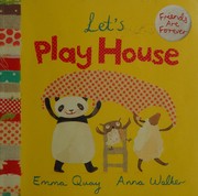 Cover of Let's play house by Emma Quay
