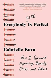 Cover of Everybody (Else) Is Perfect by Gabrielle Korn