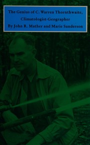 Cover of The genius of C. Warren Thornthwaite, climatologist-geographer by John Russell Mather