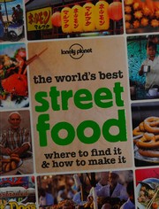 Front cover of The world's best street food by Tom Parker Bowles