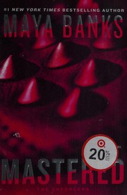 Cover of Mastered by Maya Banks
