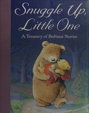 Cover of Snuggle up, little one by Unknown