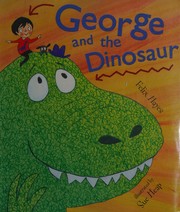Front cover of George and the dinosaur by Felix Hayes