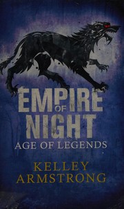Front cover of Empire of Night by Kelley Armstrong