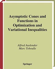 Front cover of Asymptotic Cones and Functions in Optimization and Variational Inequalities by Alfred Auslender