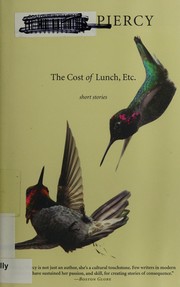 Front cover of The cost of lunch, etc by Marge Piercy