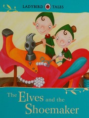 Front cover of The elves and the shoemaker by Vera Southgate