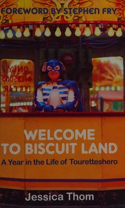 Front cover of Welcome to Biscuit Land by Jessica Thom
