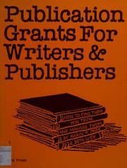 Front cover of Publication grants for writers & publishers by Karin R. Park