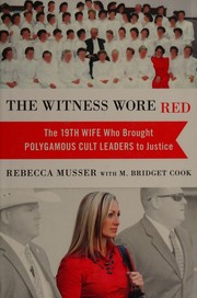 Front cover of The witness wore red by Rebecca Musser