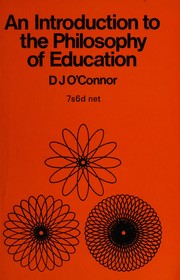 Front cover of An introduction to the philosophy of education by O'Connor, D. J.
