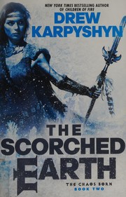 Front cover of The scorched earth by Drew Karpyshyn