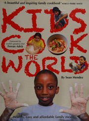 Front cover of Kids Cook the World by Sean Mendez