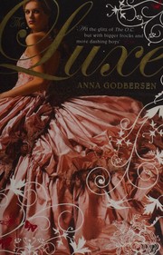 Cover of The Luxe (Luxe Series, Book 1) by Anna Godbersen