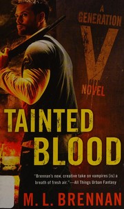 Front cover of Tainted Blood by M. L. Brennan