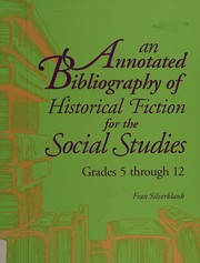 Cover of An annotated bibliography of historical fiction for the social studies by Fran Silverblank