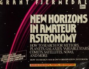Front cover of New horizons in amateur astronomy /cGrant Fjermedal by Grant Fjermedal