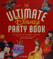 Front cover of The ultimate Disney party book by Jessica Ward