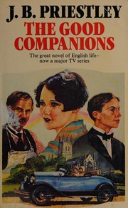 Front cover of The good companions by J. B. Priestley